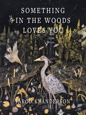 cover image of Something in the Woods Loves You